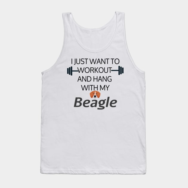 I Just Want To Workout And Hang Out With My Beagle, Lose Weight, Dog Lovers Tank Top by StrompTees